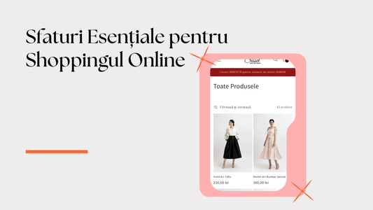 Sfaturi Esențiale pentru Shoppingul Online: Cum Să Îți Cumpări Haine cu Încredere